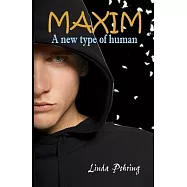 Maxim: A New Type of Human