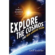 Explore the Cosmos Like Neil Degrasse Tyson: A Space Science Journey