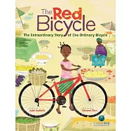 The Red Bicycle: The Extraordinary Story of One Ordinary Bicycle