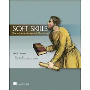 Soft Skills: The Software Developer’s Life Manual