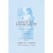 Ladies in the Laboratory IV: Imperial Russia’s Women in Science, 1800-1900: A Survey of Their Contributions to Research