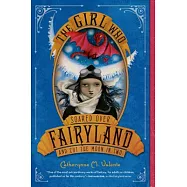 The Girl Who Soared Over Fairyland and Cut the Moon in Two