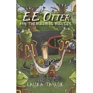 E. E. Otter and the Bullfrog Bullies