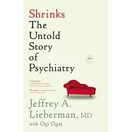 Shrinks: The Untold Story of Psychiatry