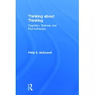 Thinking about Thinking: Cognition, Science, and Psychotherapy