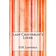 Lady Chatterley&rsquo;s Lover
