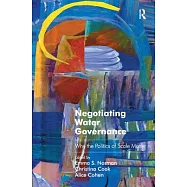 Negotiating Water Governance: Why the Politics of Scale Matter