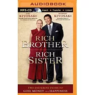 Rich Brother, Rich Sister: Two Different Paths to God, Money and Happiness