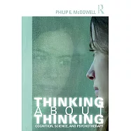 Thinking about Thinking: Cognition, Science, and Psychotherapy
