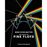 Mind over Matter: The Images of Pink Floyd