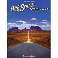 Bob Seger Ride Out: Piano / Vocal / Guitar