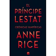 El príncipe Lestat / Prince Lestat