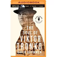 The Soul of Viktor Tronko