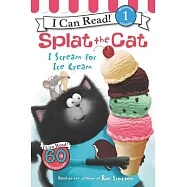 Splat the Cat: I Scream for Ice Cream(I Can Read Level 1)