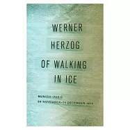 Of Walking in Ice: Munich-Paris, 23 November-14 December 1974