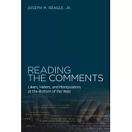 Reading the Comments: Likers, Haters, and Manipulators at the Bottom of the Web