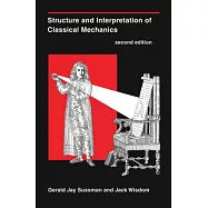 Structure and Interpretation of Classical Mechanics