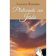 Platicando con Jes&uacute;s