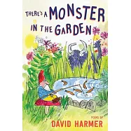 There&rsquo;s a Monster in the Garden