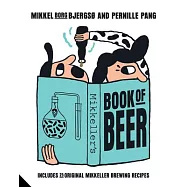 Mikkeller’s Book of Beer: Includes 25 Original Mikkeller Brewing Recipes