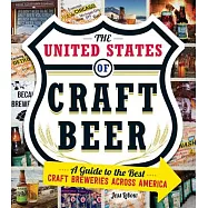 The United States of Craft Beer: A Guide to the Best Craft Breweries Across America