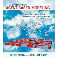 An Introduction to Agent-Based Modeling: Modeling Natural, Social, and Engineered Complex Systems with Netlogo