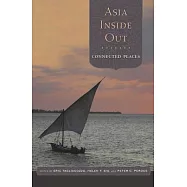 Asia Inside Out: Connected Places