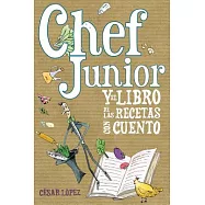 Chef Junior y el libro de las recetas con cuento