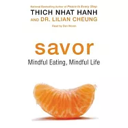 Savor: Mindful Eating, Mindful Life; Library Edition