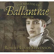 The Master of Ballantrae: A Winter&rsquo;s Tale, Library Edition