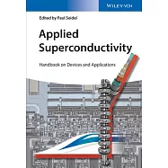 Applied Superconductivity: Handbook on Devices and Applications