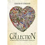 The Collection: The Realm of Why, Poetic Ratatouille, Needing Love