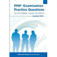 PMP Examination Practice Questions for the PMBOK Guide