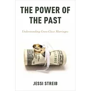 The Power of the Past: Understanding Cross-Class Marriages