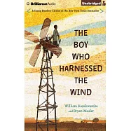 The Boy Who Harnessed the Wind: Library Edition