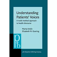 Understanding Patients&rsquo; Voices: A Multi Method Approach to Health Discourse