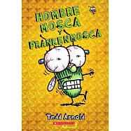 Hombre Mosca Y Frankenmosca (Fly Guy and the Frankenfly) = Fly Guy and the Frankenfly