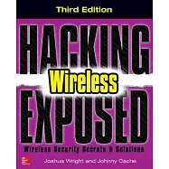Wireless: Wireless Security Secrets & Solutions