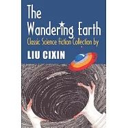 The Wandering Earth: Classic Science Fiction Collection