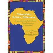 Citizenship, Politics, Difference: Perspectives from Sub-Saharan Signed Language Communities