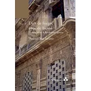 Dias de fuego, anos de humo /Days of Fire, Years of Smoke: Ensayos Sobre La Revolucion Cubana /Essays on the Cuban Revolution