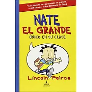 Nate el grande único en su clase / Big Nate In a Class By Himself