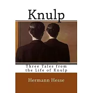 Knulp: Three Tales from the Life of Knulp