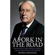 A Fork in the Road: From Single Partner to Largest Legal Practice in the World