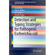 Detection and Typing Strategies for Pathogenic Escherichia Coli