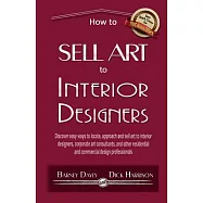 How to Sell Art to Interior Designers: New Paths to a Successful Art Career