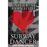 Subway Dancer: And Other Stories