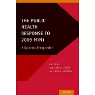 The Public Health Response to 2009 H1n1: A Systems Perspective