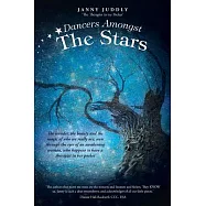 Dancers Amongst the Stars: The wonder, the beauty and the magic of who we really are, seen through the eyes of an