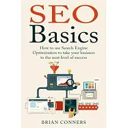 SEO Basics: How to Use Search Engine Optimization to Take Your Business to the Next Level of Success